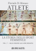 Atlete. La storia dello sport femminile. 1: Dalle origini agli anni Sessanta